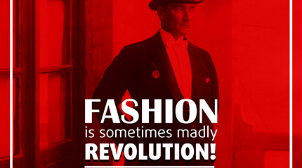 Fashion is sometimes madly revolution!